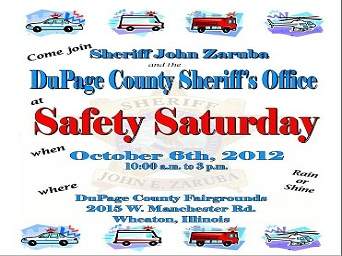 Safety Saturday 2012 at DuPage County Fairgrounds Safety Saturday 2012 at DuPage County Fairgrounds